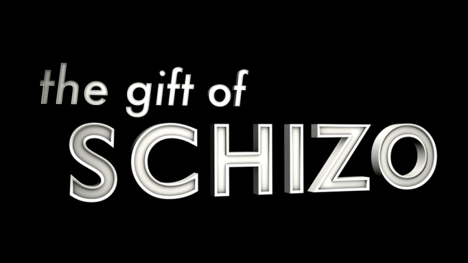 Gift of Schizo